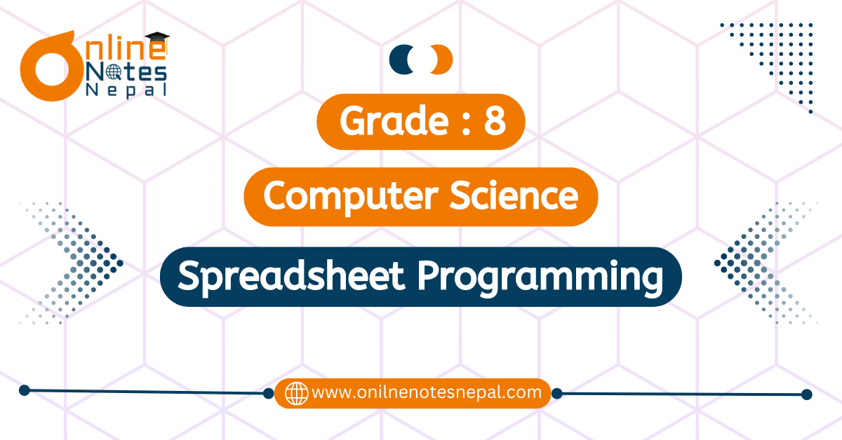 Spreadsheet Programming in Grade-8, Reference Note